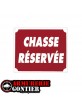 Panneau CHASSE RESERVEE  AKYLUX 30x25
