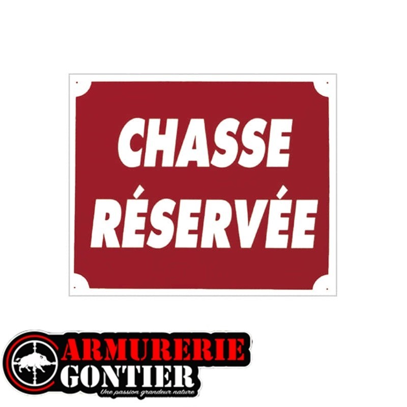 Panneau CHASSE RESERVEE  AKYLUX 30x25