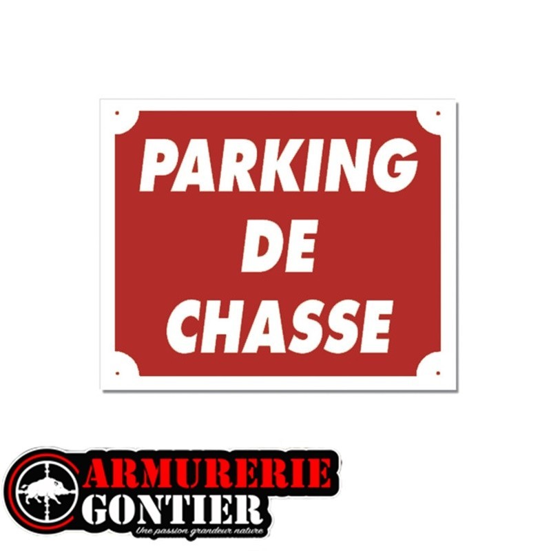 Panneau PARKING DE CHASSE AKYLUX